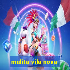 mulita vila nova